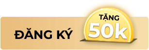 Đăng ký tặng 50k