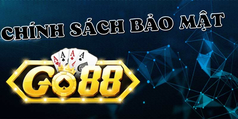 Cam kết trách nhiệm và bảo mật GO88 