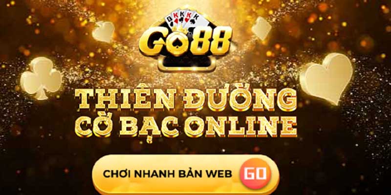 Link chơi GO88 trên phiên bản web mới nhất 2023