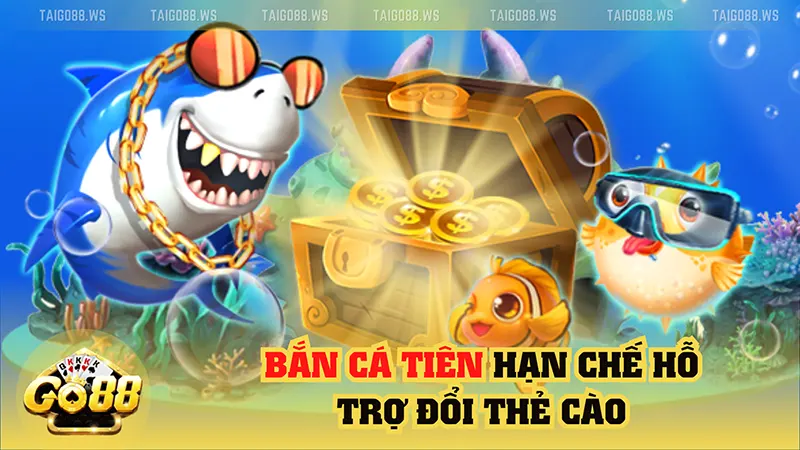 Bắn Cá Tiên chỉ hỗ trợ đổi thẻ cào mệnh giá 50k và 100k