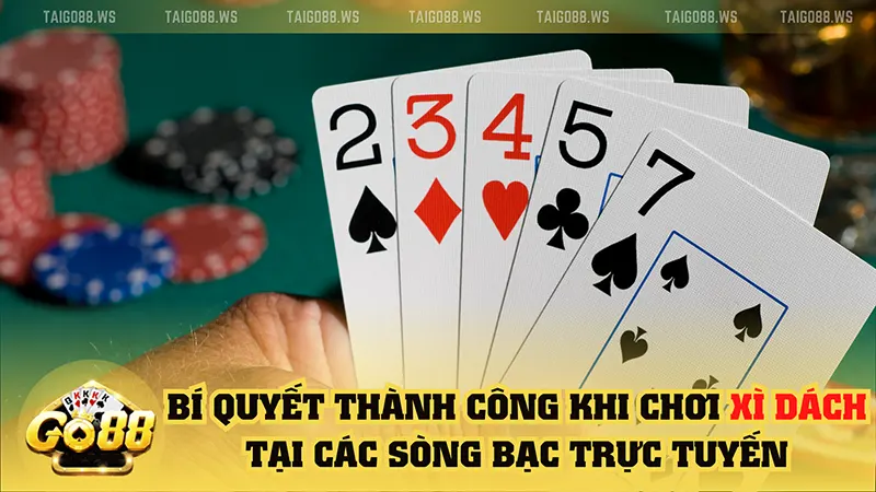 bi quyet thanh cong khi choi xi dach tai cac song bac truc tuyen Xì dách là gì? Bí quyết chơi xì dách hiệu quả cho người mới