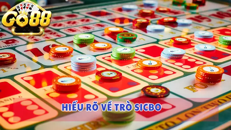 Hiểu rõ về trò sicbo